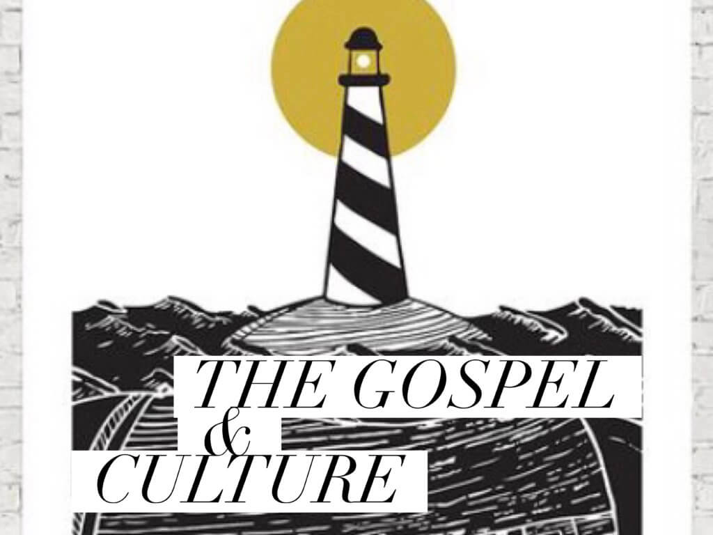 The Gospel & Culture